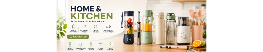 Home & Kitchen Essentials in Bangladesh | WishNGetBD